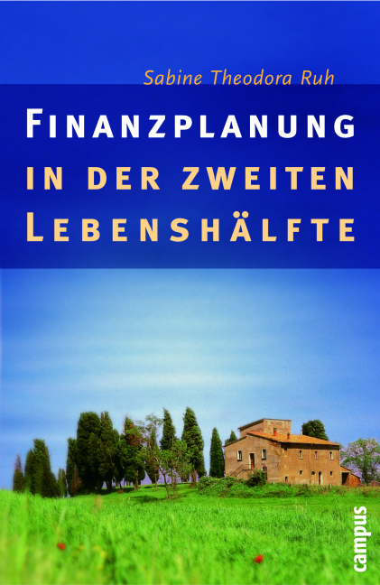 Finanzplanung in der zweiten Lebensh&auml;lfte - Sabine Th Ruh