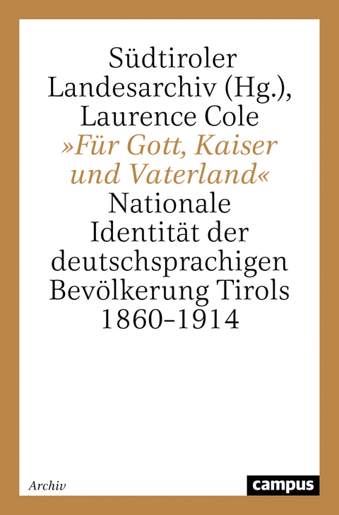 &raquo;F&uuml;r Gott, Kaiser und Vaterland&laquo; - Laurence Cole