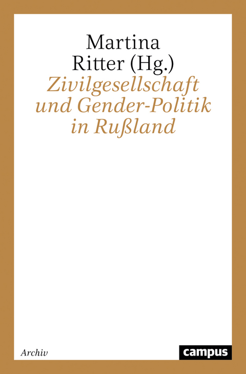 Zivilgesellschaft und Gender-Politik in Ru&szlig;land - 