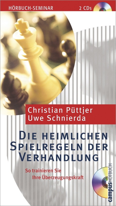 Die heimlichen Spielregeln der Verhandlung - Christian P&uuml;ttjer, Uwe Schnierda