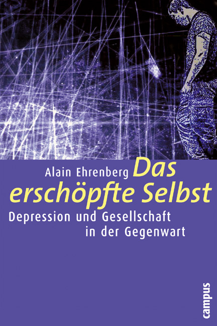 Das erschöpfte Selbst - Alain Ehrenberg