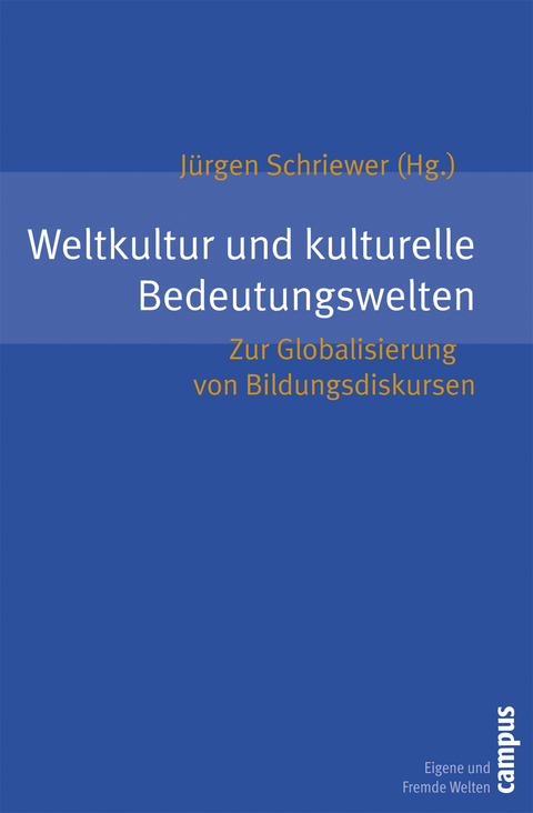 Weltkultur und kulturelle Bedeutungswelten - 
