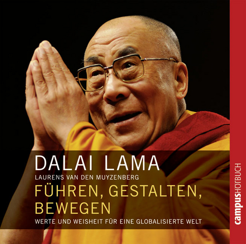 F&uuml;hren, gestalten, bewegen - Dalai Lama, Laurens van den Muyzenberg