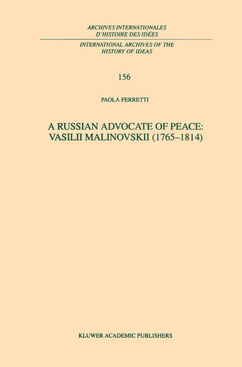 A Russian Advocate of Peace: Vasilii Malinovskii (1765&ndash;1814) - P. Ferretti