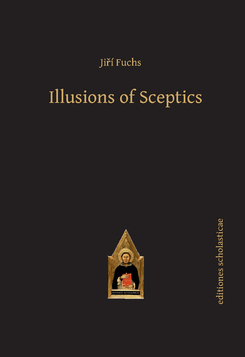 Illusions of Sceptics - Jirí Fuchs