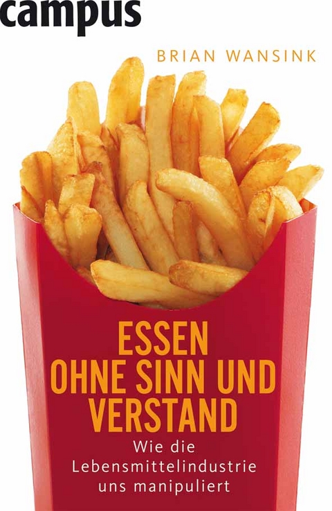Essen ohne Sinn und Verstand - Brian Wansink