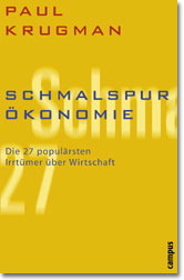 Schmalspur-&Ouml;konomie - Paul Krugman