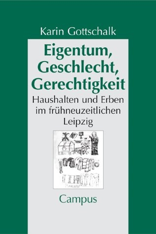 Eigentum, Geschlecht, Gerechtigkeit - Karin Gottschalk