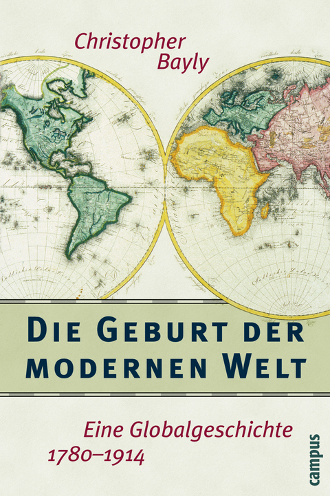 Die Geburt der modernen Welt - Christopher Bayly