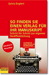 So finden Sie einen Verlag f&uuml;r Ihr Manuskript - Sylvia Englert