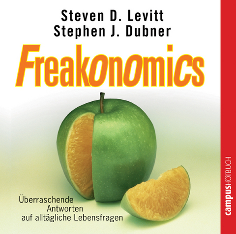 Freakonomics - Steven D Levitt, Stephen J Dubner