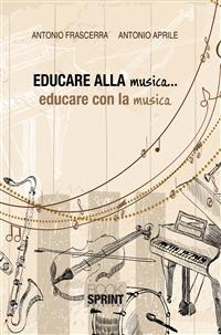 Educare alla musica...educare con la musica