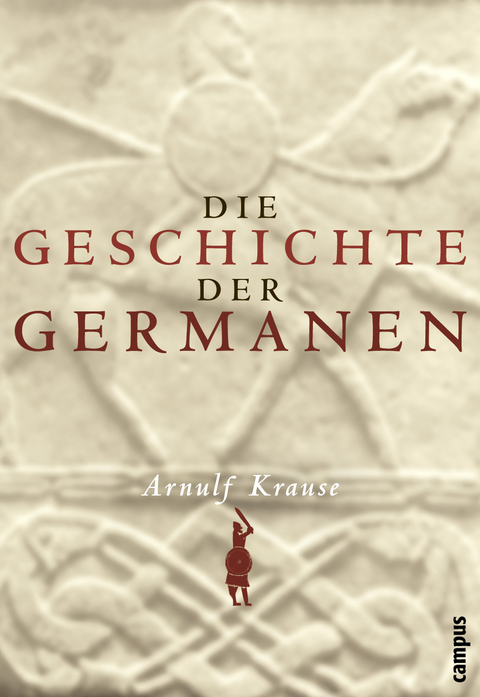 Die Geschichte der Germanen - Arnulf Krause