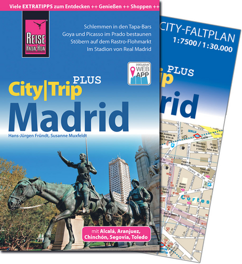 Reise Know-How Reisef&uuml;hrer Madrid (CityTrip PLUS) - Hans-J&uuml;rgen Fr&uuml;ndt, Susanne Muxfeldt