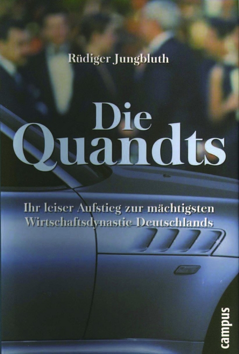 Die Quandts - R&uuml;diger Jungbluth