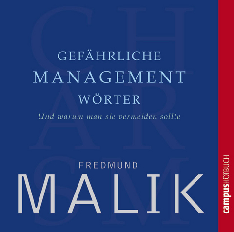 Gef&auml;hrliche Managementw&ouml;rter - Fredmund Malik