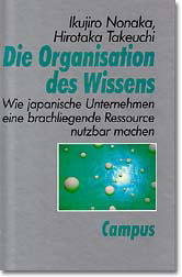 Die Organisation des Wissens - Ikujiro Nonaka, Hirotaka Takeuchi