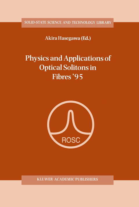 Physics and Applications of Optical Solitons in Fibres &rsquo;95 - 