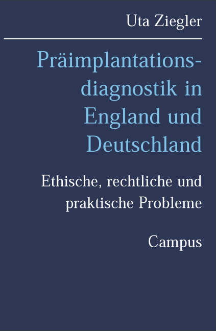 Pr&auml;implantationsdiagnostik in England und Deutschland - Uta Ziegler