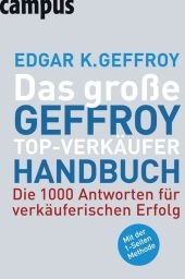 Das gro&szlig;e Geffroy Top-Verk&auml;ufer-Handbuch - Edgar K. Geffroy