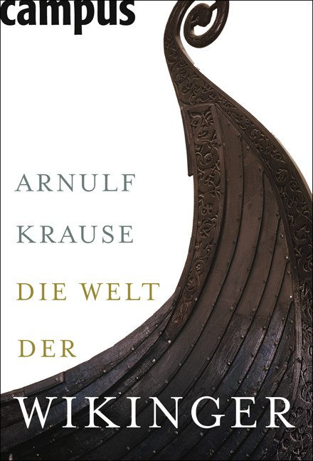 Die Welt der Wikinger - Arnulf Krause