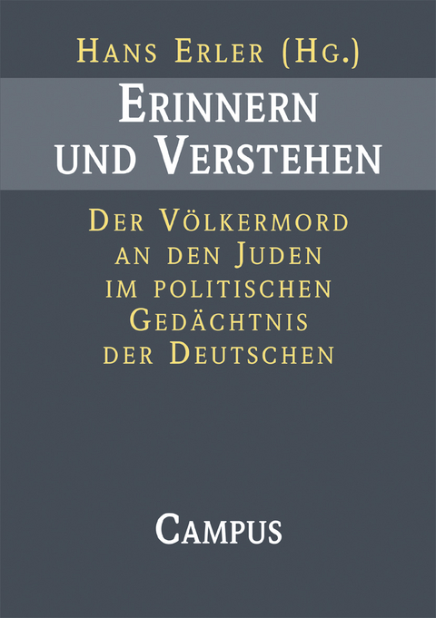 Erinnern und Verstehen - 