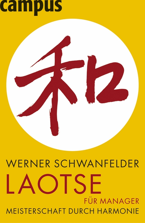 Laotse f&uuml;r Manager - Werner Schwanfelder