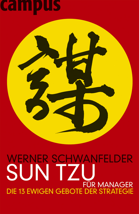 Sun Tzu f&uuml;r Manager - Werner Schwanfelder