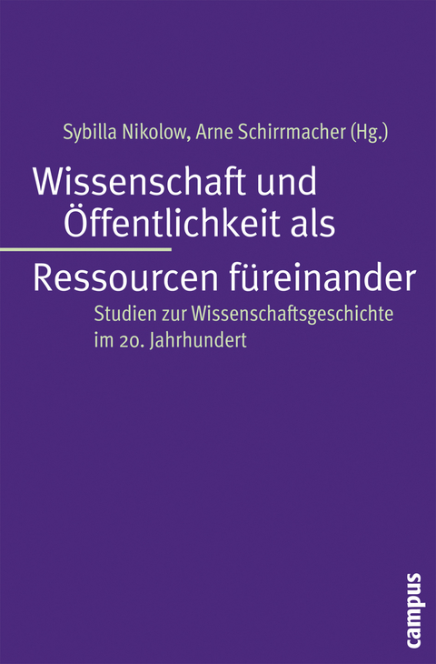 Wissenschaft und &Ouml;ffentlichkeit als Ressourcen f&uuml;reinander - 