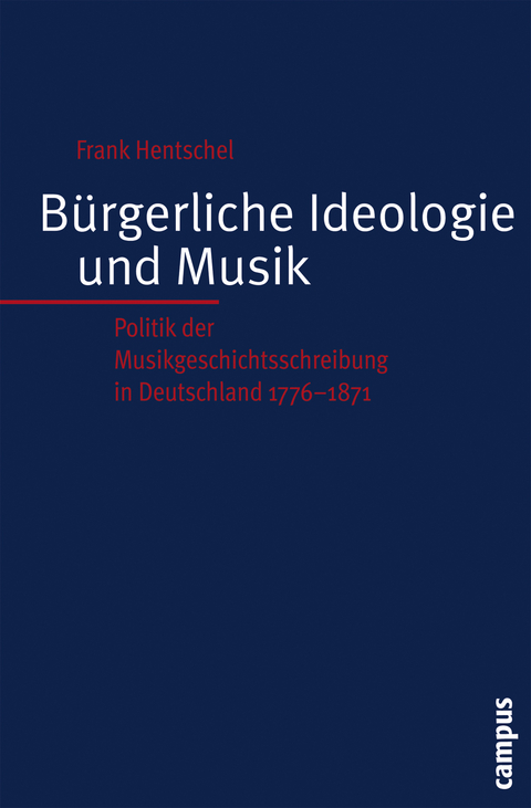 B&uuml;rgerliche Ideologie und Musik - Frank Hentschel