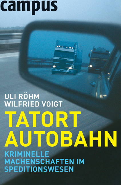Tatort Autobahn - Uli R&ouml;hm, Wilfried Voigt