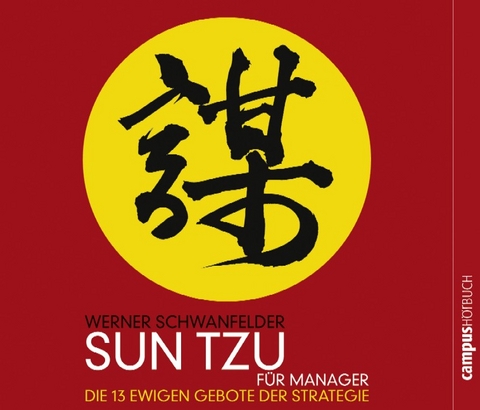 Sun Tzu f&uuml;r Manager - Werner Schwanfelder