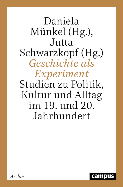 Geschichte als Experiment - 