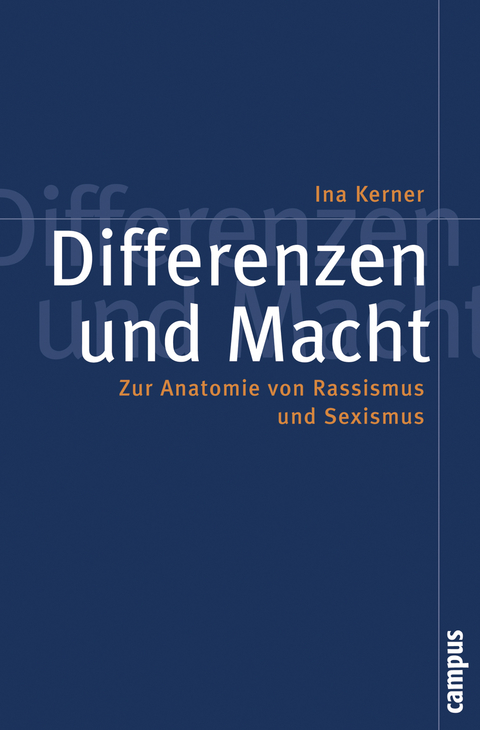 Differenzen und Macht - Ina Kerner
