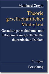 Theorie gesellschaftlicher M&uuml;digkeit - Meinhard Creydt