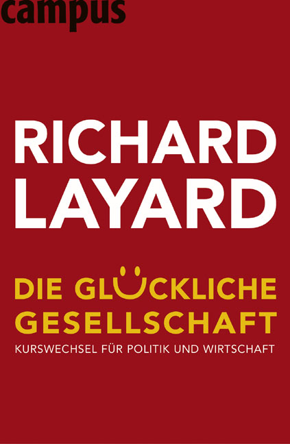 Die gl&uuml;ckliche Gesellschaft - Richard Layard