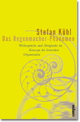Das Regenmacher-Ph&auml;nomen - Stefan K&uuml;hl