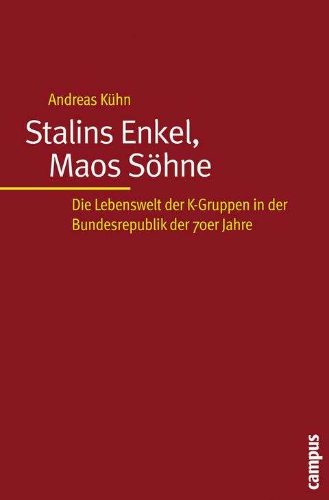 Stalins Enkel, Maos S&ouml;hne - Andreas K&uuml;hn