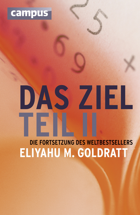 Das Ziel - Teil II - Eliyahu M. Goldratt