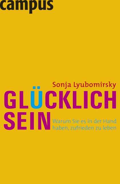 Glücklich sein - Sonja Lyubomirsky