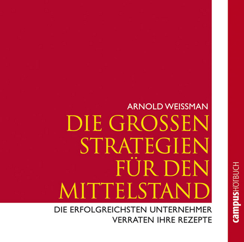 Die gro&szlig;en Strategien f&uuml;r den Mittelstand - Arnold Weissman