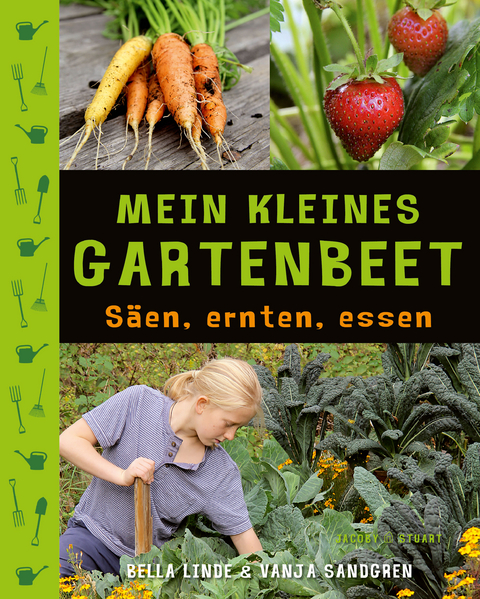 Mein kleines Gartenbeet - Bella Linde, Vanja Sandgren