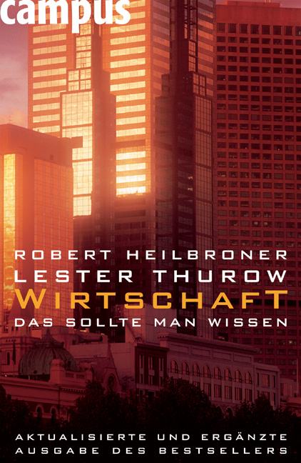 Wirtschaft - Das sollte man wissen - Robert Heilbroner, Lester Thurow