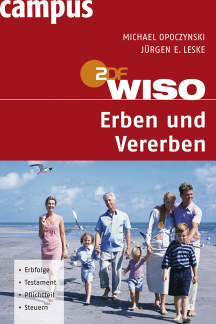 WISO: Erben und Vererben - Michael Opoczynski, J&uuml;rgen E Leske