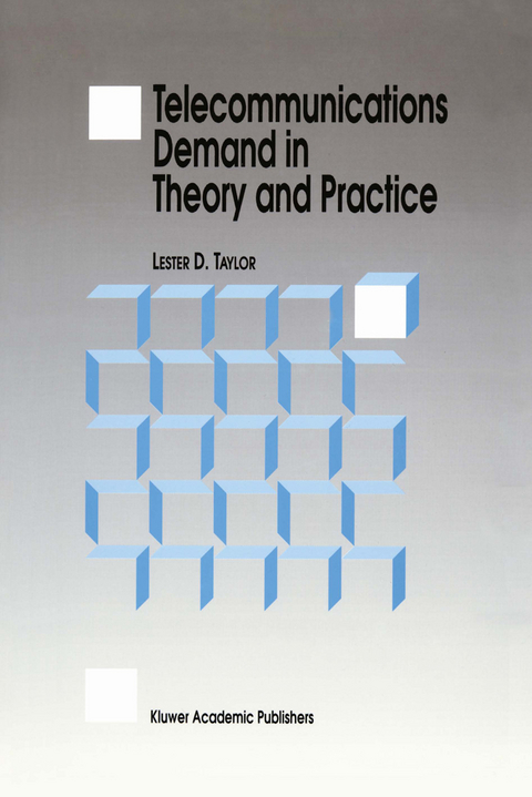 Telecommunications Demand in Theory and Practice - L.D. Taylor