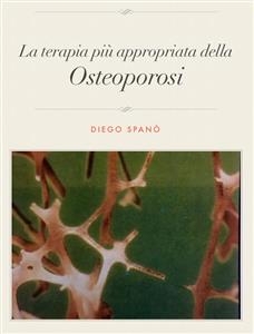 Terapia appropriata Osteoporosi.pdf - Diego Span&ograve;