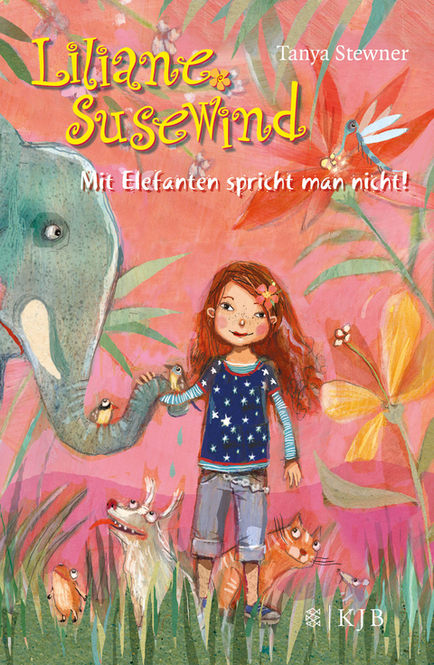 Liliane Susewind &ndash; Mit Elefanten spricht man nicht! - Tanya Stewner