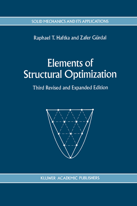 Elements of Structural Optimization - Raphael T. Haftka, Zafer G&uuml;rdal