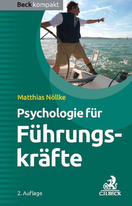 Psychologie f&uuml;r F&uuml;hrungskr&auml;fte - Matthias N&ouml;llke