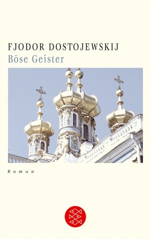 B&ouml;se Geister - Fjodor M Dostojewskij